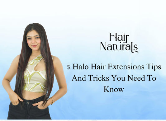 5 Halo Hair Extensions Tips And Tricks You Need To Know