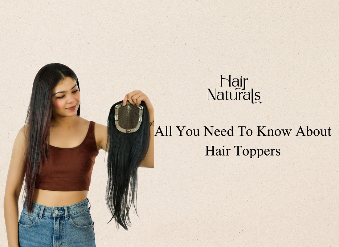 All You Need To Know About Hair Toppers