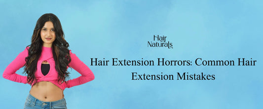 Hair Extension Horrors: Common Hair Extension Mistakes