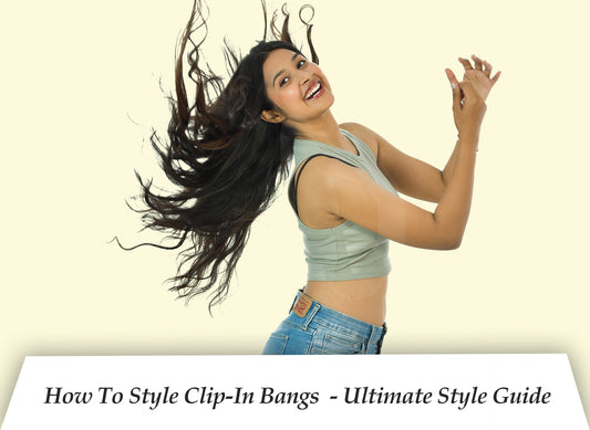 How To Wear Clip-In Bangs  - Ultimate Style Guide